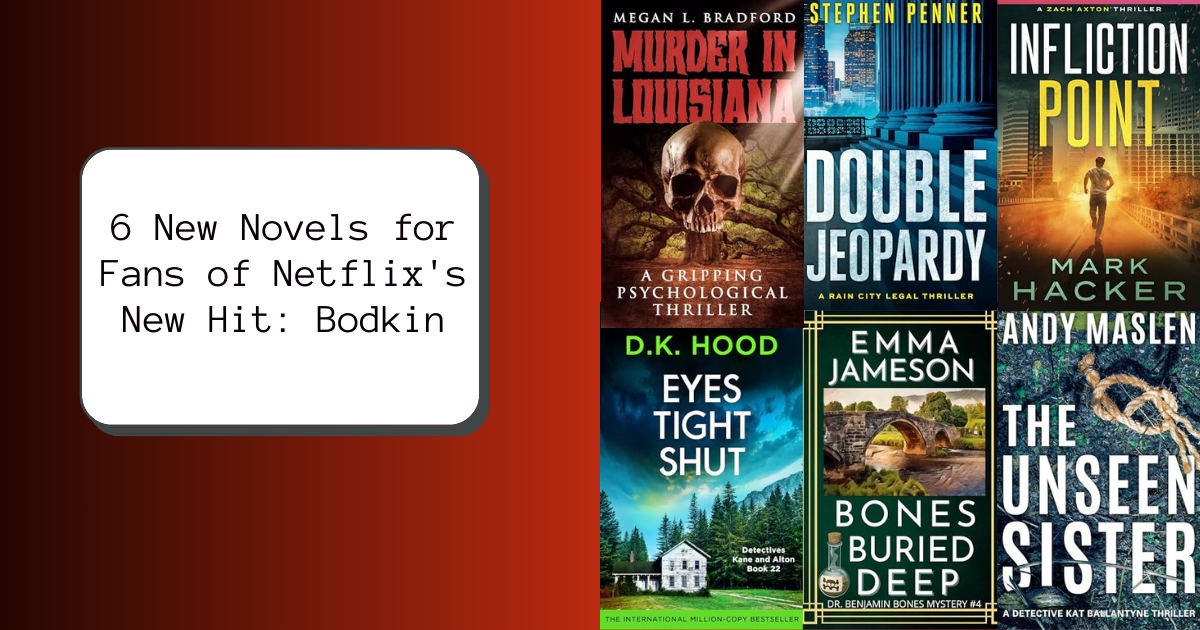 6 New Novels for Fans of Netflix’s New Hit: Bodkin