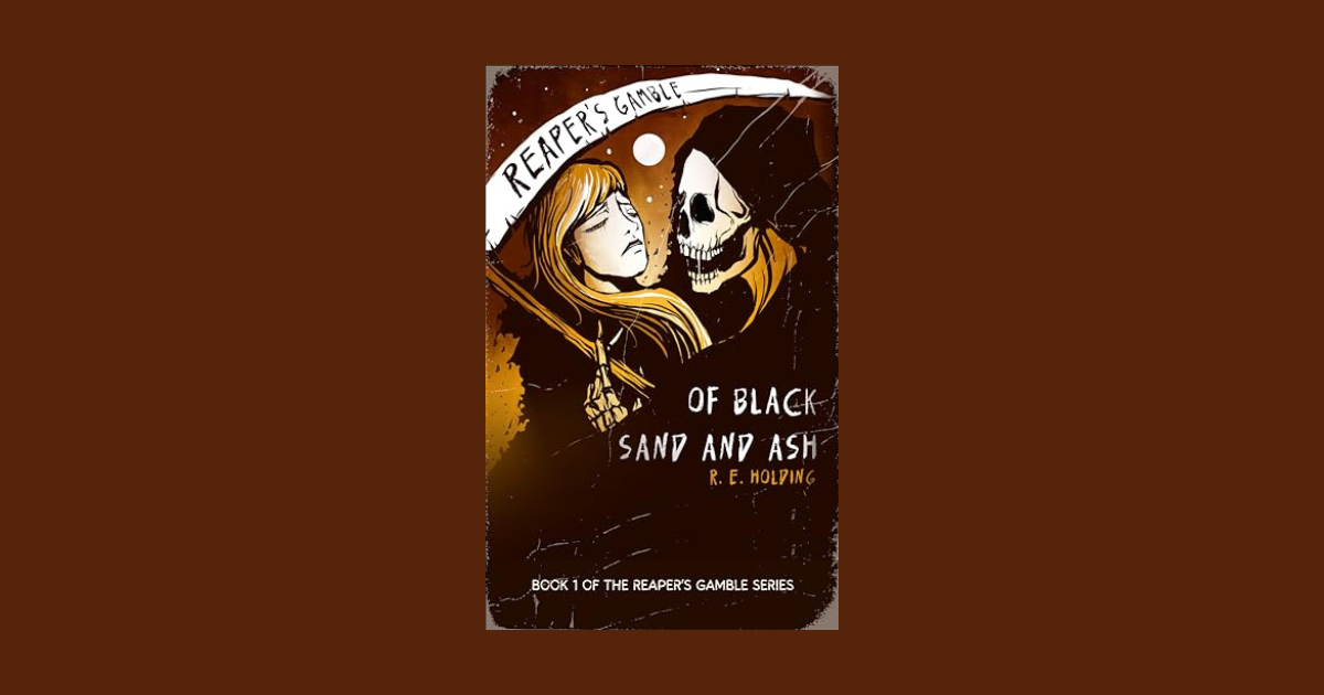 Interview with R.E. Holding, Author of Reaper’s Gamble (Of Black Sand and Ash)
